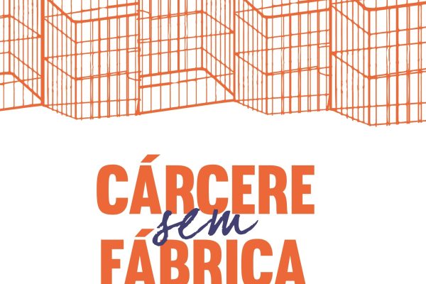 CAPA_ABERTA_CarcereSemFabrica